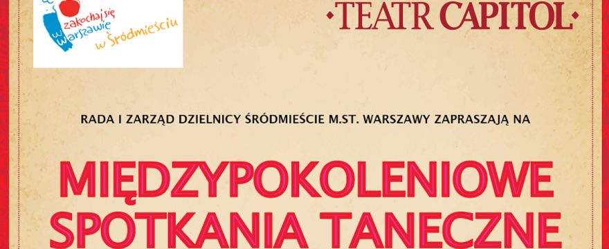 Śródmiejskie Międzypokoleniowe Spotkania Taneczne z DJ Wiką w Teatrze Capitol