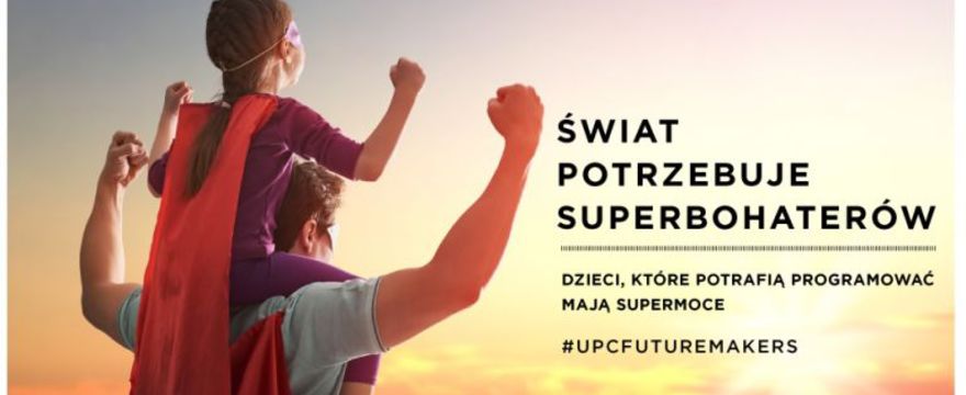 UPC Future Makers, czyli świetna zabawa dla dzieci z nowymi technologiami!